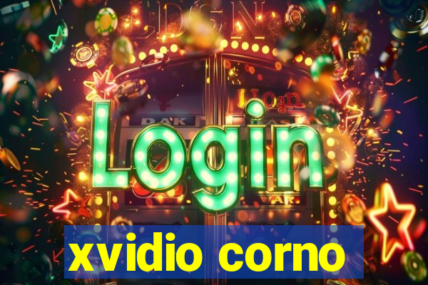 xvidio corno